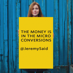 the-money-is-in-the-micro-conversions